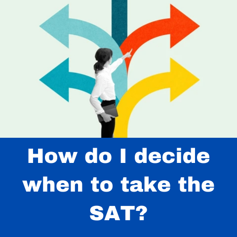 How to Know When to Take the SAT or ACT